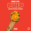 King Tee - Pulp (Blood Orange Version) - EP